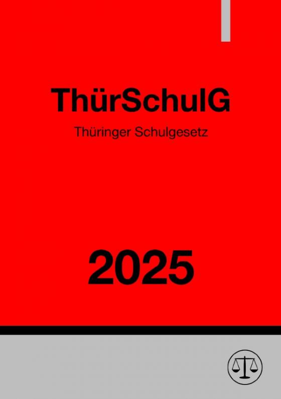 Cover-Bild Thüringer Schulgesetz - ThürSchulG 2025