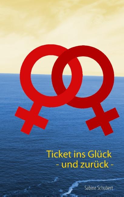 Cover-Bild Ticket ins Glück - und zurück -