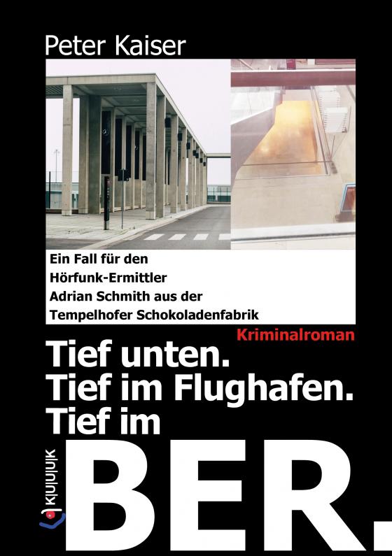 Cover-Bild Tief unten. Tief im Flughafen. Tief im BER.