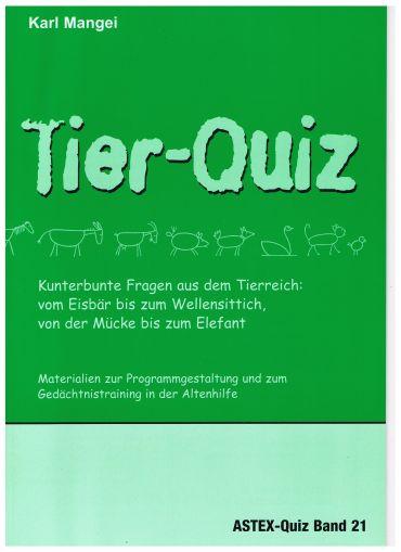 Cover-Bild Tier-Quiz. Kunterbunte Fragen aus dem Tierreich: vom Eisbär bis zum Wellensittich, von der Mücke bis zum Elefant