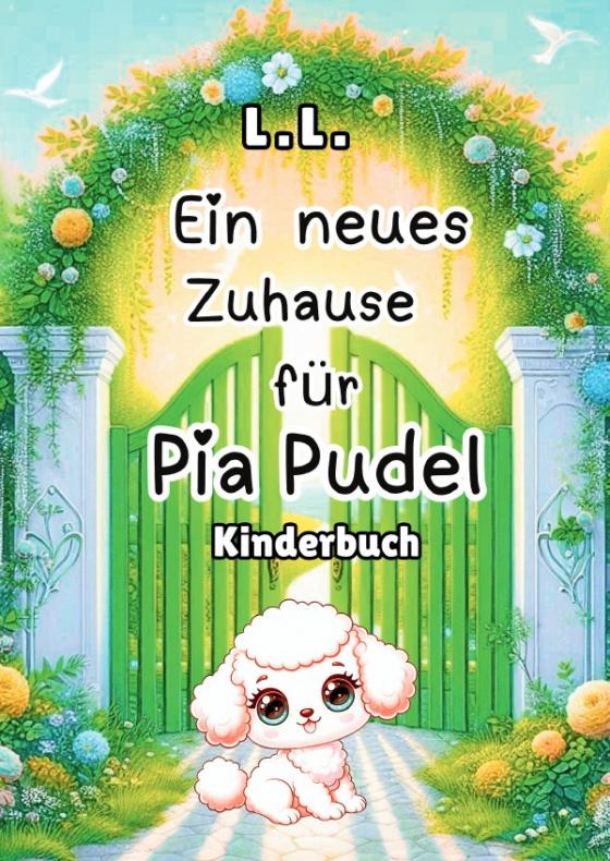 Cover-Bild Tierabenteuer / Ein neues Zuhause für Pia Pudel