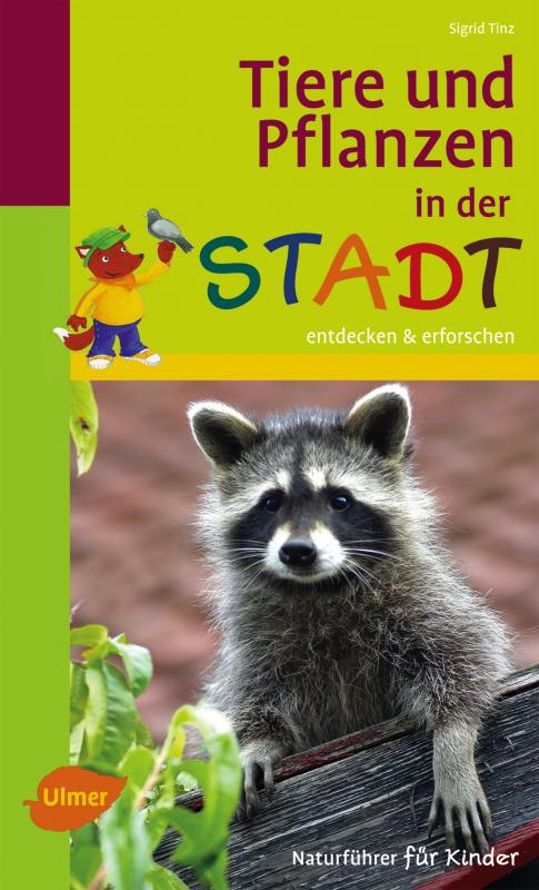 Cover-Bild Tiere und Pflanzen in der Stadt