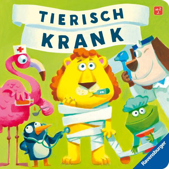 Cover-Bild Tierisch krank - lustiges Vorlesebuch ab 2 Jahren