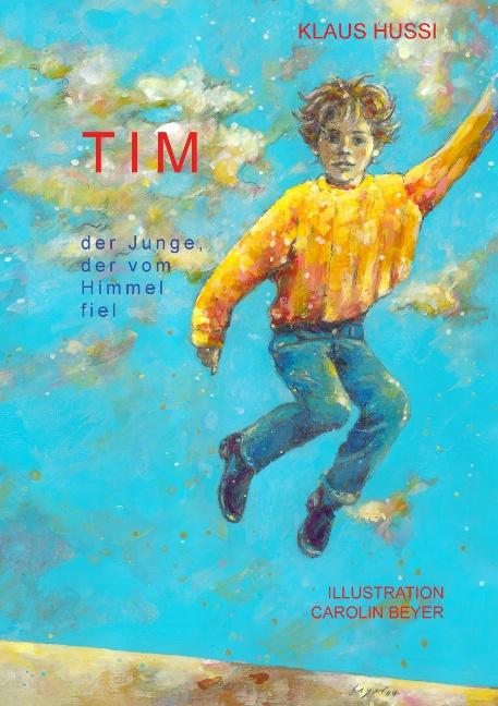 Cover-Bild Tim, der Junge, der vom Himmel fiel