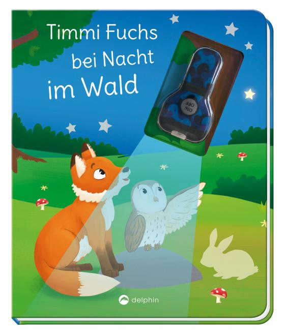 Cover-Bild Timmi Fuchs bei Nacht im Wald (Mit UV-Licht-Taschenlampe)