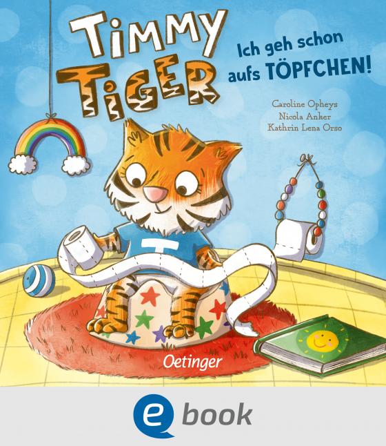 Cover-Bild Timmy Tiger. Ich geh schon aufs Töpfchen!