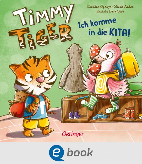 Cover-Bild Timmy Tiger. Ich komme in die Kita!