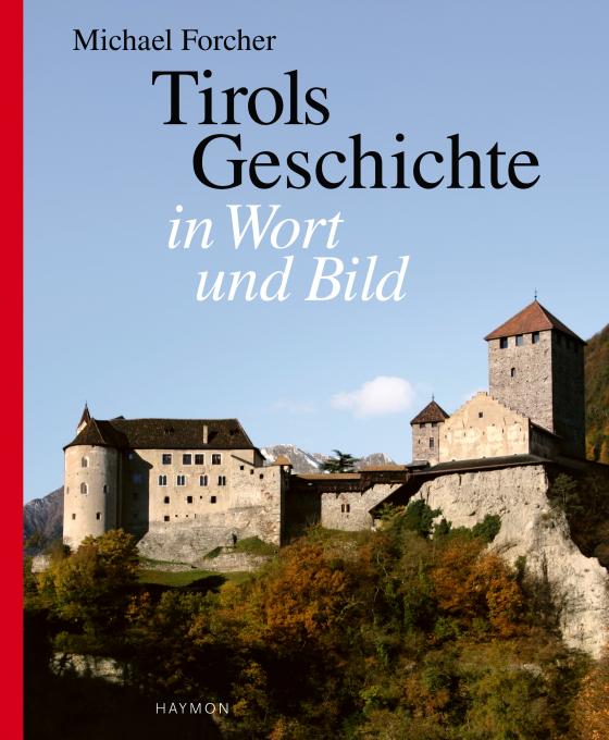 Cover-Bild Tirols Geschichte in Wort und Bild