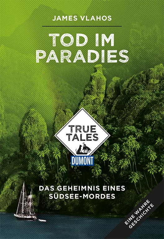 Cover-Bild Tod im Paradies (DuMont True Tales)