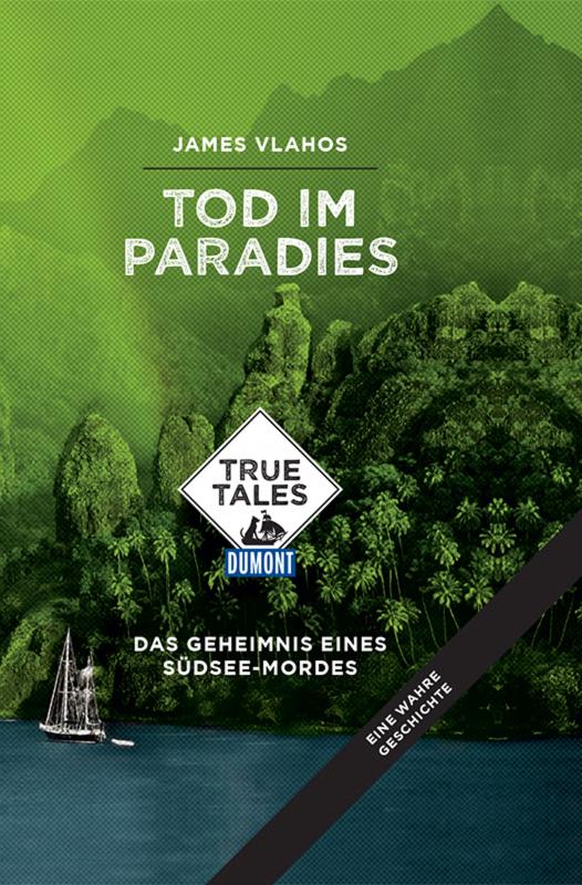 Cover-Bild Tod im Paradies (DuMont True Tales)