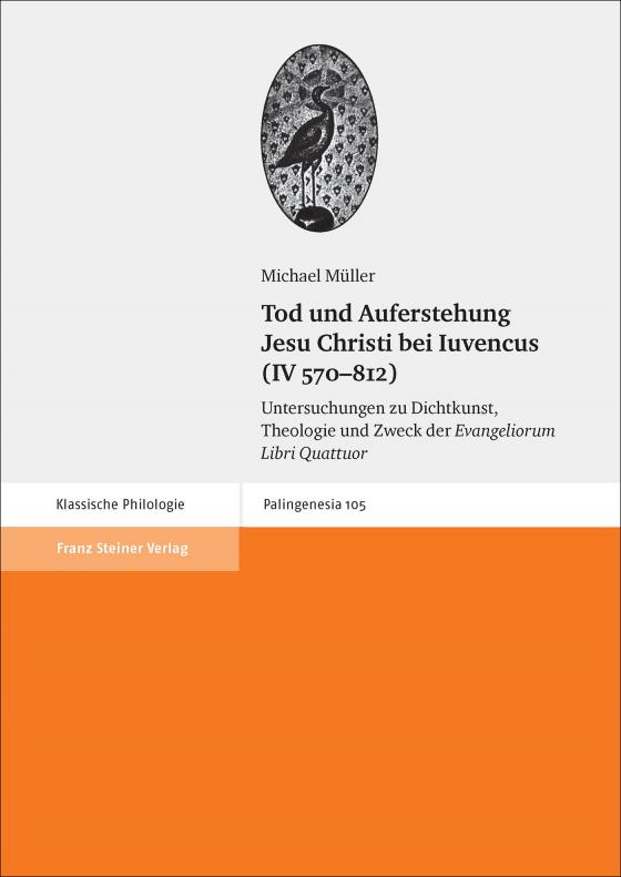 Cover-Bild Tod und Auferstehung Jesu Christi bei Iuvencus (IV 570–812)