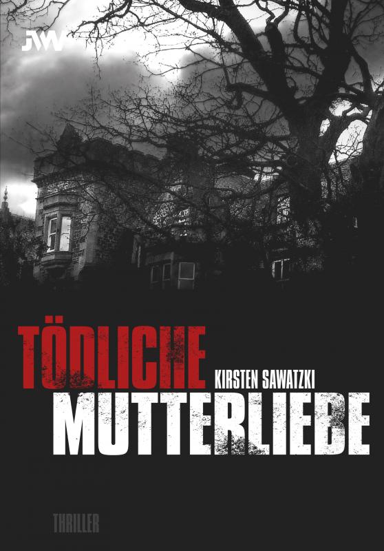 Cover-Bild Tödliche Mutterliebe