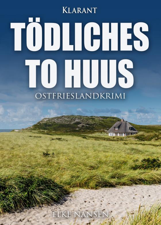 Cover-Bild Tödliches To Huus. Ostfrieslandkrimi