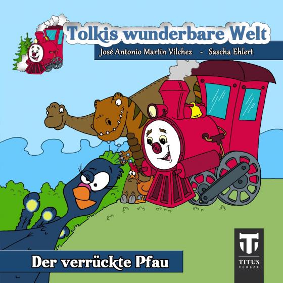 Cover-Bild Toklis wunderbare Welt - Band 2 - Der verrückte Pfau