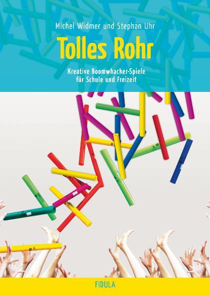 Cover-Bild Tolles Rohr - Boomwhacker-Spiele