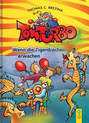 Cover-Bild Tom Turbo: Wenn die Tigerdrachen erwachen