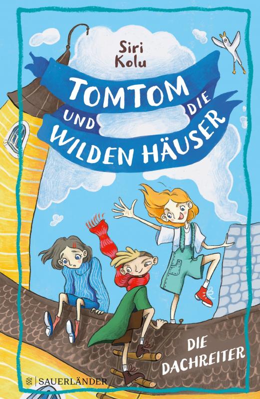 Cover-Bild Tomtom und die wilden Häuser – Die Dachreiter