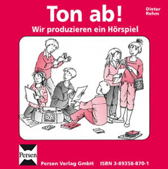 Cover-Bild Ton ab! Wir produzieren ein Hörspiel - CD