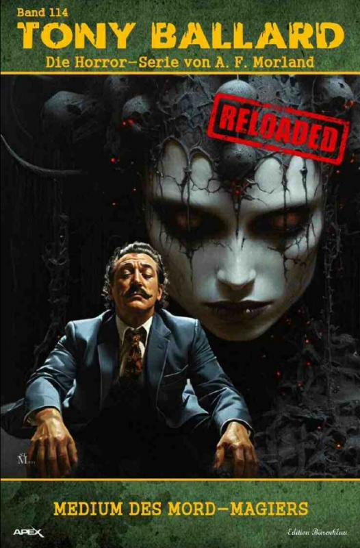 Cover-Bild Tony Ballard - Reloaded, Band 114: Medium des Mord-Magiers