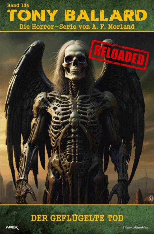 Cover-Bild Tony Ballard - Reloaded, Band 134: Der geflügelte Tod