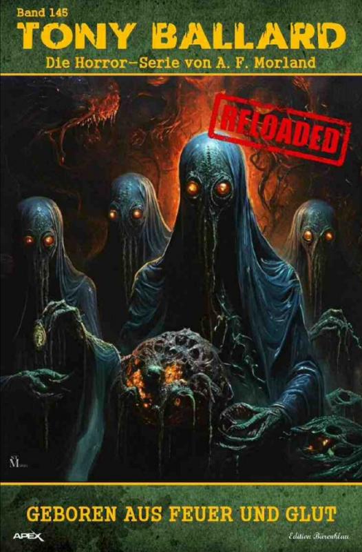 Cover-Bild Tony Ballard - Reloaded, Band 145: Geboren aus Feuer und Glut