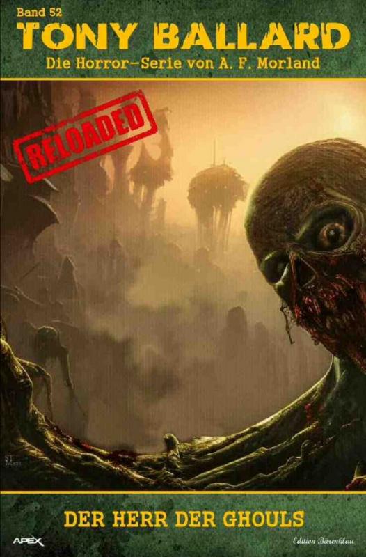 Cover-Bild Tony Ballard - Reloaded, Band 52: Der Herr der Ghouls