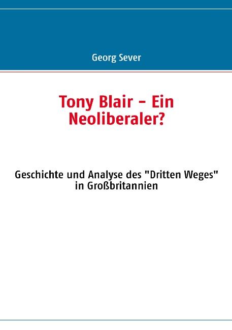 Cover-Bild Tony Blair - Ein Neoliberaler?