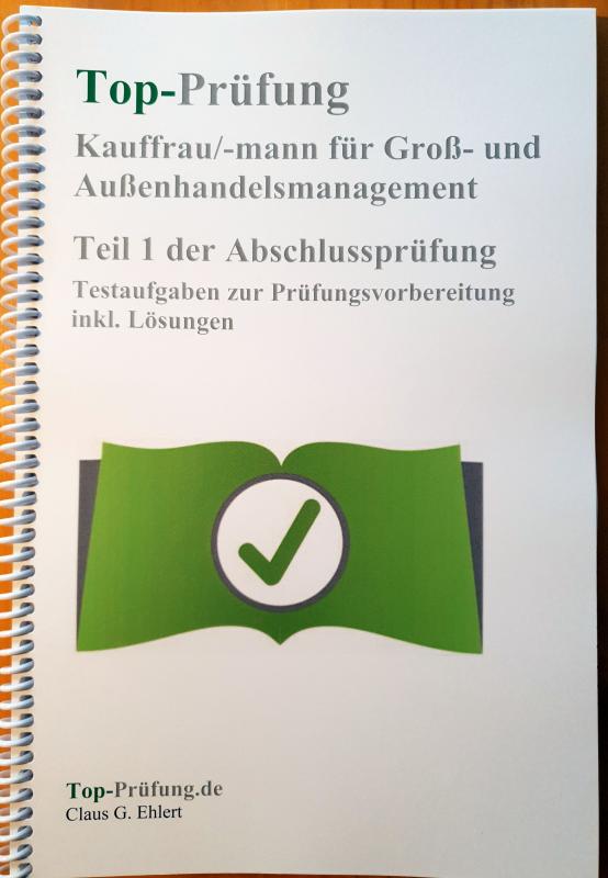 Top Prüfung Kauffrau/-mann Für Groß- Und Außenhandelsmanagement - Teil ...