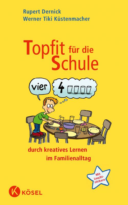 Cover-Bild Topfit für die Schule durch kreatives Lernen im Familienalltag