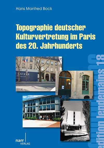 Cover-Bild Topographie deutscher Kultur im Paris des 20. Jahrhunderts