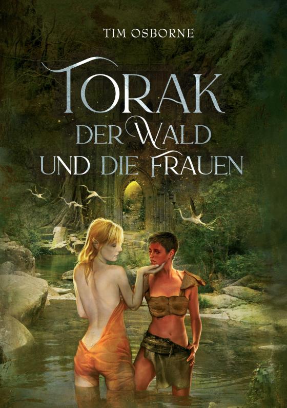 Cover-Bild Torak, der Wald und die Frauen