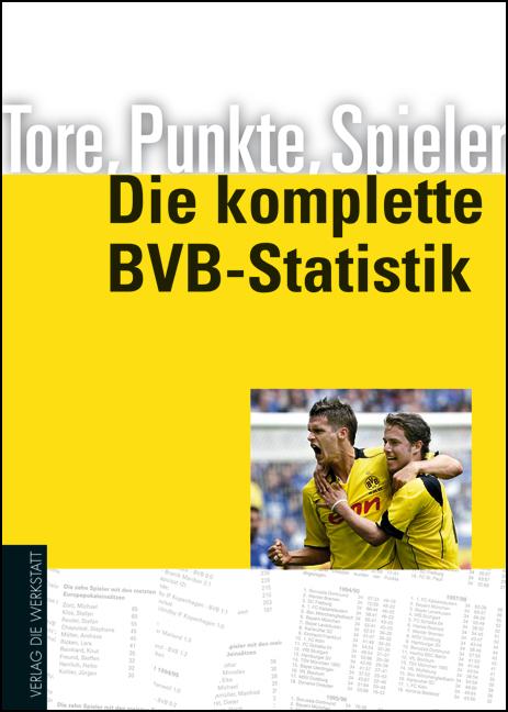 Cover-Bild Tore, Punkte, Spieler – Die komplette BVB-Statistik