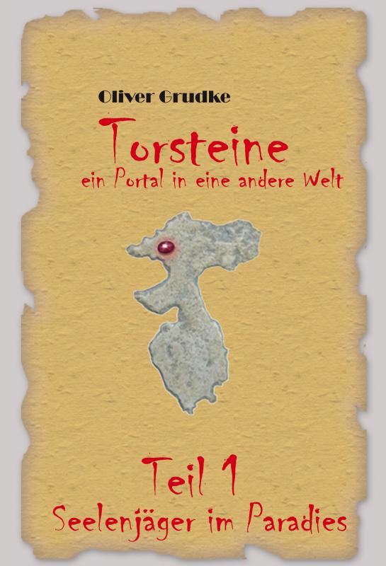 Cover-Bild Torsteine, ein Portal in eine andere Welt - Teil 1