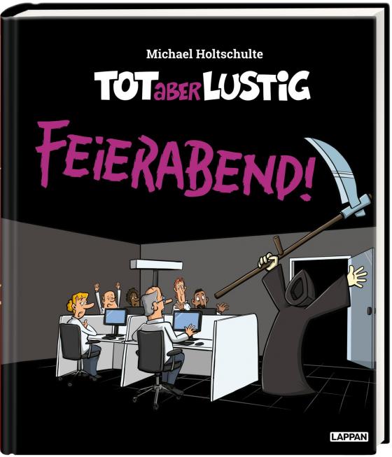 Cover-Bild Tot aber lustig - Feierabend!