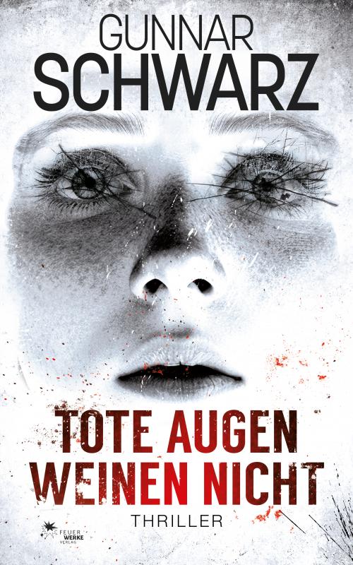 Cover-Bild Tote Augen weinen nicht (Thriller)