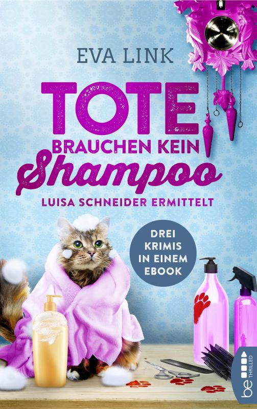 Cover-Bild Tote brauchen kein Shampoo