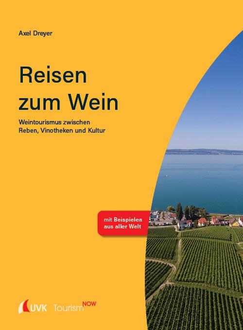 Cover-Bild Tourism NOW: Reisen zum Wein