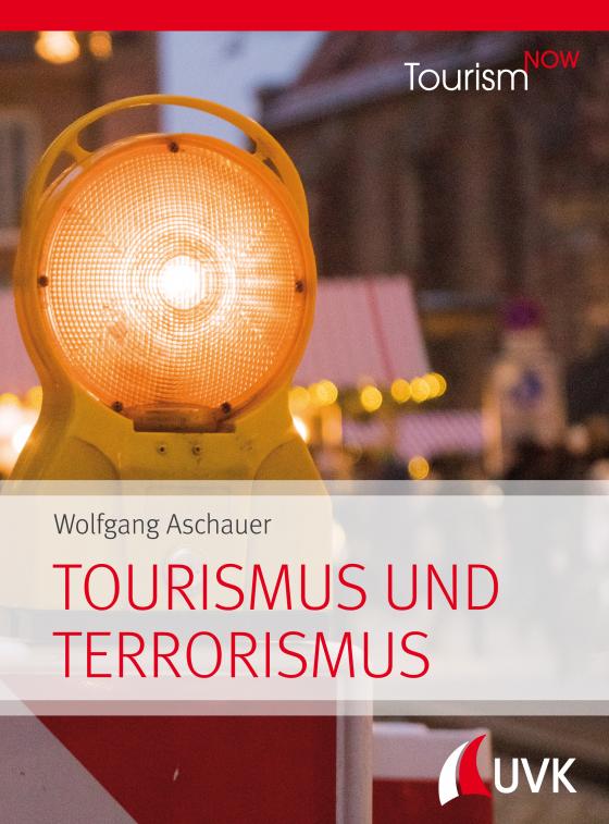 Cover-Bild Tourism NOW: Tourismus und Terrorismus