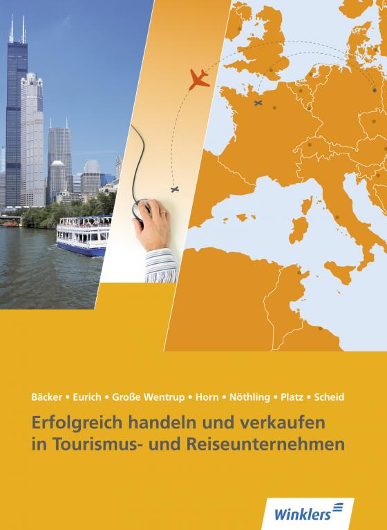 Cover-Bild Tourismus und Reisen / Erfolgreich handeln und verkaufen in Tourismus- und Reiseunternehmen