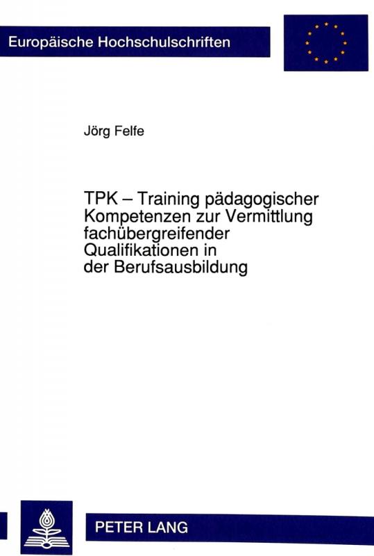 Cover-Bild TPK - Training pädagogischer Kompetenzen zur Vermittlung fachübergreifender Qualifikationen in der Berufsausbildung