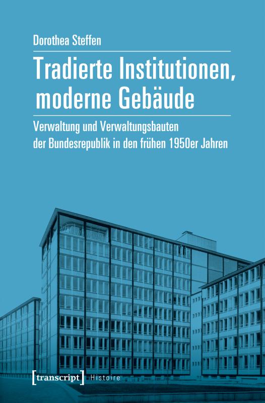 Cover-Bild Tradierte Institutionen, moderne Gebäude