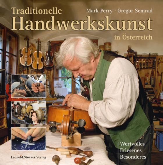 Cover-Bild Traditionelle Handwerkskunst in Österreich