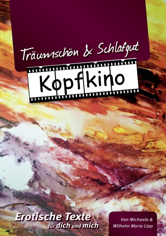 Cover-Bild Träumschön & Schlafgut KOPFKINO