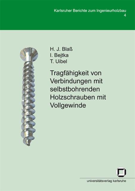 Cover-Bild Tragfähigkeit von Verbindungen mit selbstbohrenden Holzschrauben mit Vollgewinde