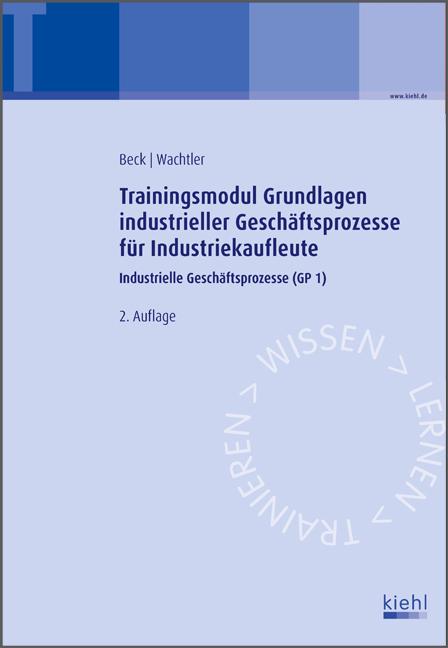 Cover-Bild Trainingsmodul Grundlagen industrieller Geschäftsprozesse für Industriekaufleute