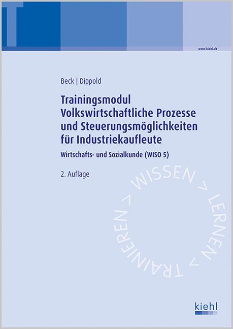 Cover-Bild Trainingsmodul Volkswirtschaftliche Prozesse und Steuerungsmöglichkeiten für Industriekaufleute