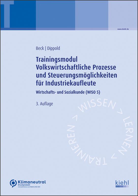 Cover-Bild Trainingsmodul Volkswirtschaftliche Prozesse und Steuerungsmöglichkeiten für Industriekaufleute