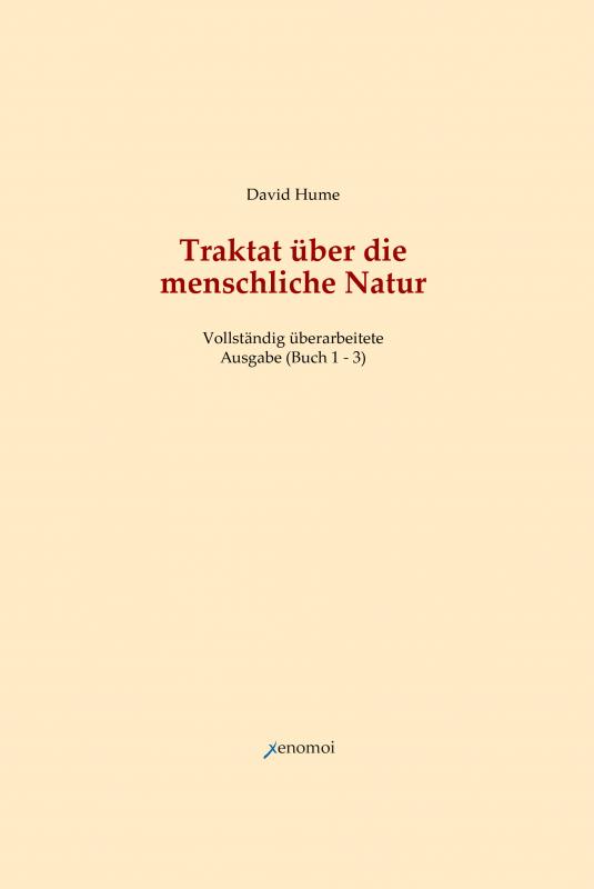 Cover-Bild Traktat über die menschliche Natur. Buch 1 - 3 (Vollständige Ausgabe)