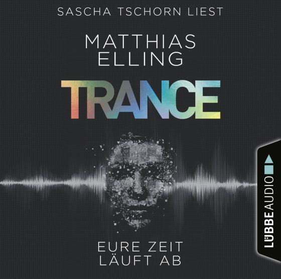 Cover-Bild Trance - Eure Zeit läuft ab