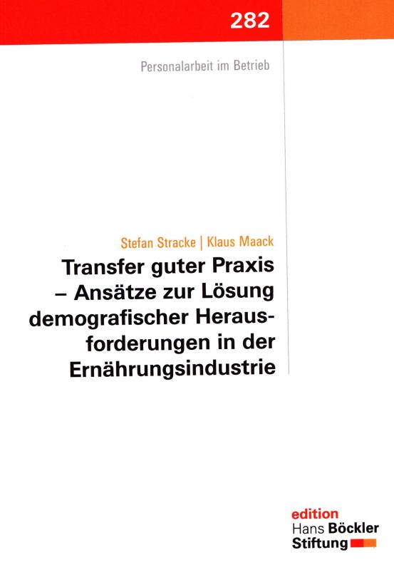 Cover-Bild Transfer guter Praxis – Ansätze zur Lösung demografischer Herausforderungen in der Ernährungsindustrie